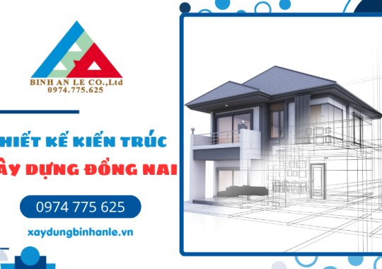 Thiết kế kiến trúc Đồng Nai 2026: Tư duy không gian độc bản và bền vững