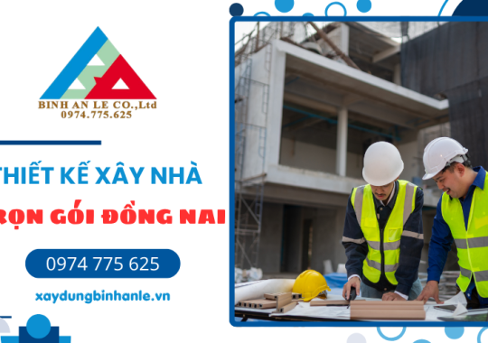 Dự toán chi phí xây nhà Biên Hòa 2026: Cách tính diện tích và đơn giá chuẩn