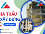 Kinh nghiệm làm việc với thầu xây dựng tại Đồng Nai: Tránh bẫy tiến độ và phát sinh