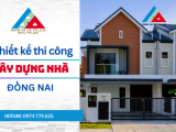 Công ty thiết kế xây dựng Đồng Nai Uy Tín: Kiến tạo không gian sống mơ ước