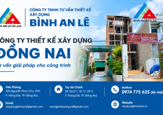 Công Ty Thiết Kế Xây Dựng Đồng Nai – Tư Vấn Giải Pháp Cho Công Trình