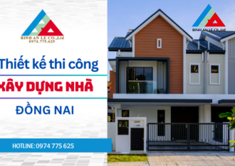 Công ty thiết kế xây dựng Đồng Nai Uy Tín: Kiến tạo không gian sống mơ ước