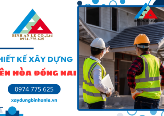Kinh nghiệm xin giấy phép xây dựng tại Biên Hòa Đồng Nai từ A đến Z