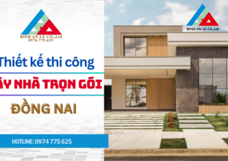 Xây nhà trọn gói Biên Hòa 2026: Cẩm nang xây dựng chìa khóa trao tay