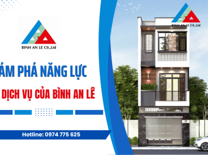 Công ty xây nhà trọn gói Đồng Nai – Khám phá năng lực và dịch vụ của Bình An Lê